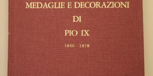 Medaglie e Decorazioni di Pio IX 1846-1878