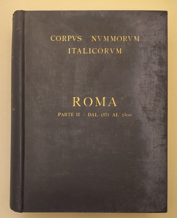 Corpus Nummorum Italicorum, Vol. XVI: Roma Parte II - dal 1572 al 1700.